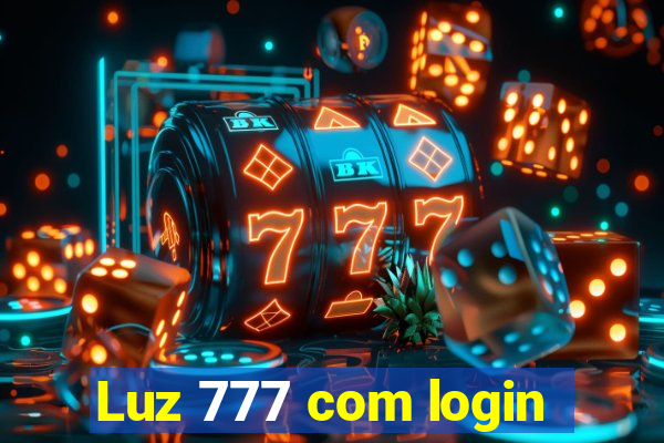 Luz 777 com login